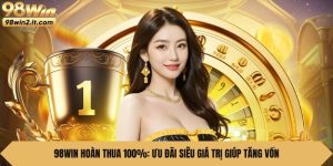 98Win Hoàn Thua 100%