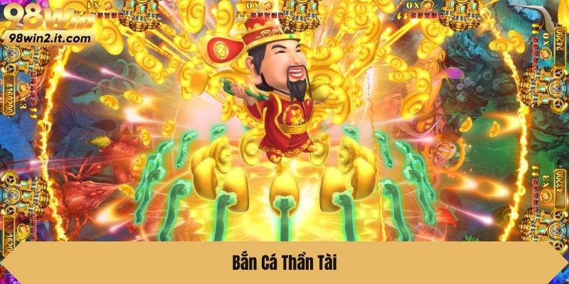 Bắn cá thần tài