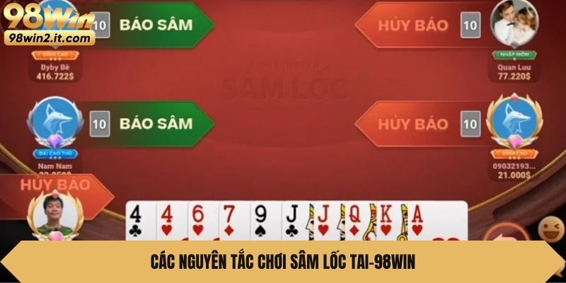 Các nguyên tắc chơi Sâm lốc tai 98win