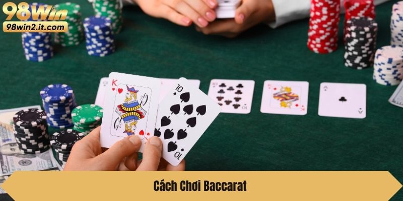 cách chơi Baccarat