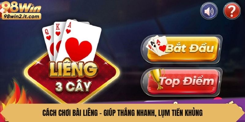 Cách chơi bài Liêng