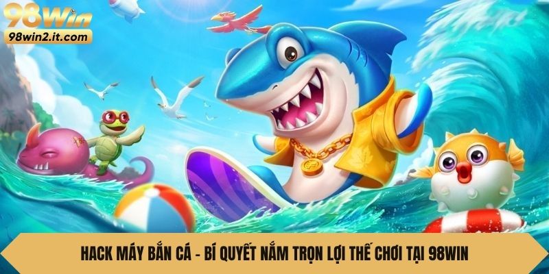 Hack máy bắn cá