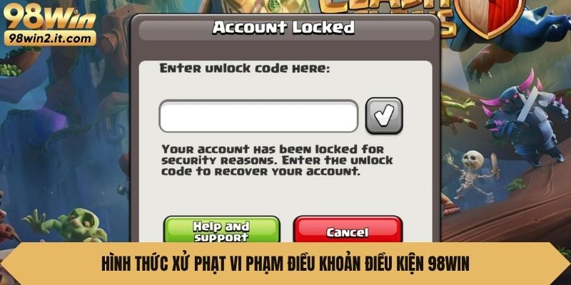 Hình thức xử phạt vi phạm điều khoản điều kiện 98WIN